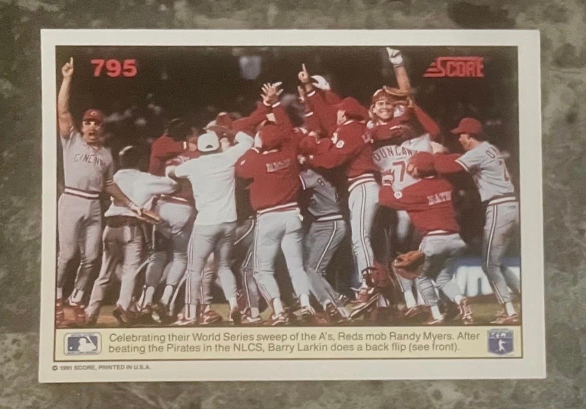 1991 Score Reds’ October #795 1990 World Series Cincinnati Reds back